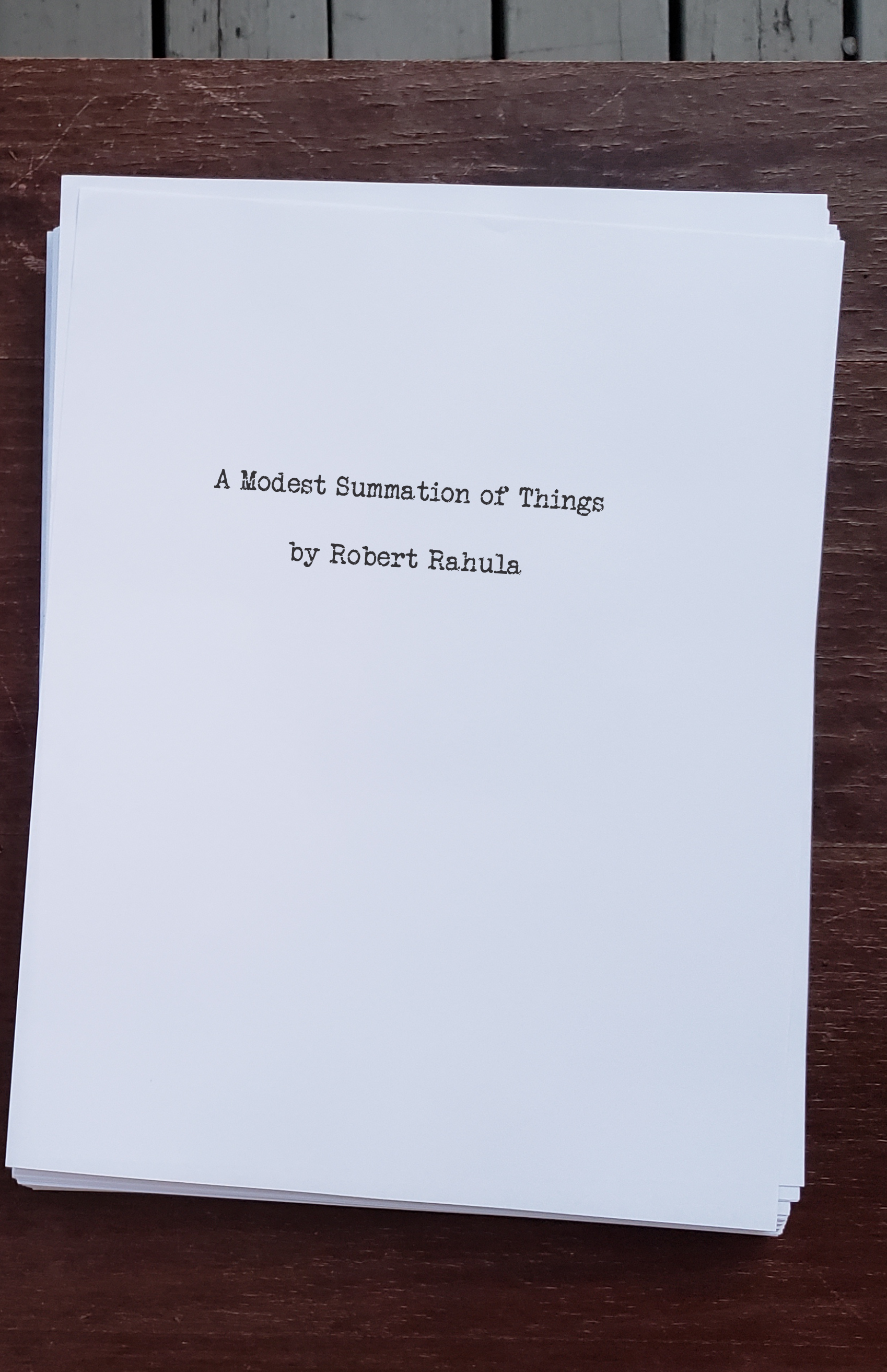 A Modest Summation of Things by Robert Rahula